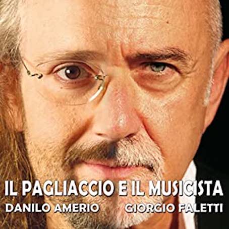 Giorgio Faletti & Danilo Amerio- Il pagliaccio e il musicista Docet Studio