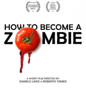 How to become a zombie Daniele Lince & Roberto Tomeo Docet Studio